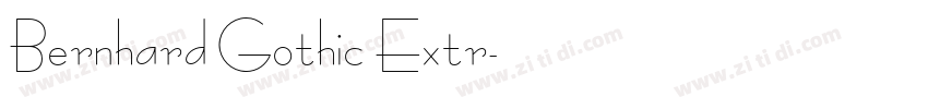 Bernhard Gothic Extr字体转换
